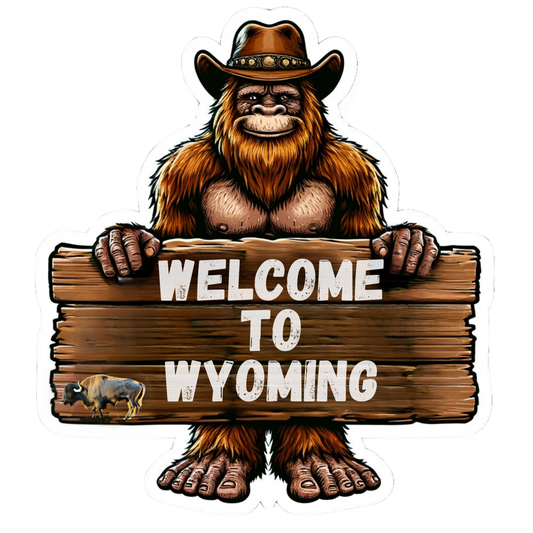 Bigfoot Welcome to Wyoming Sticker, Wyoming, Welcome to Wyoming, Bigfoot, hiking, sticker, Sasquatch, Welcome, travel, cowboy, Cowboy State