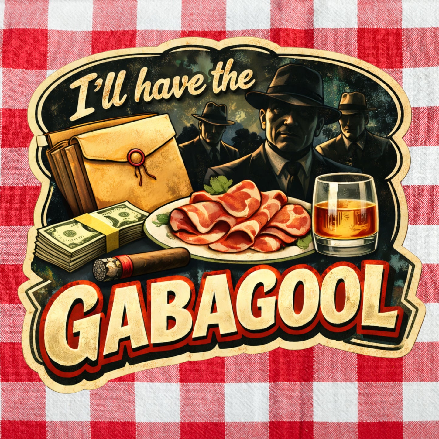 I’ll Have the Gabagool Sticker Collection, Italian Deli and Mafia show inspired stickers