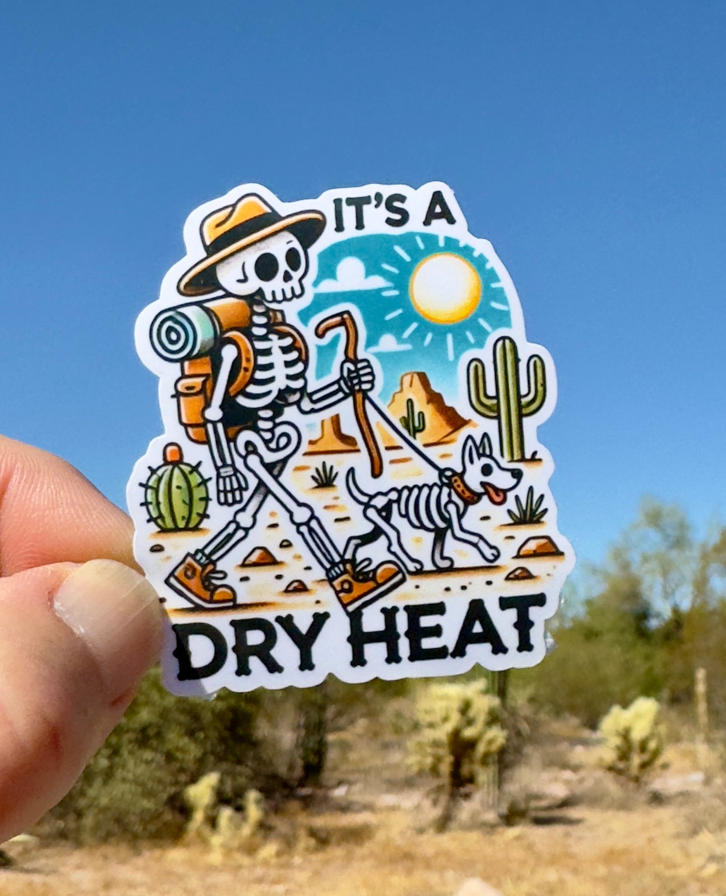 Skeleton Hiking in the desert, hiker, hiking, desert, dry heat, hot, Skeleton, dog walk, sticker, Arizona, hiking humor, skeleton dog, dog