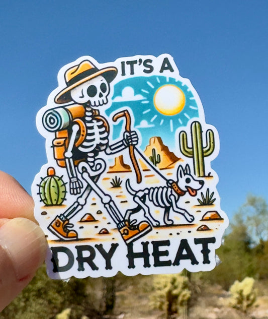 Skeleton Hiking in the desert, hiker, hiking, desert, dry heat, hot, Skeleton, dog walk, sticker, Arizona, hiking humor, skeleton dog, dog